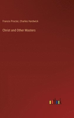 bokomslag Christ and Other Masters