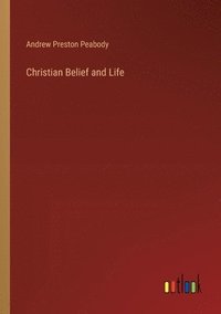 bokomslag Christian Belief and Life