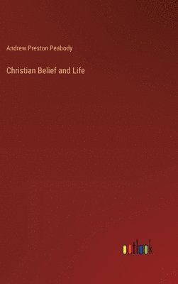 bokomslag Christian Belief and Life