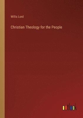 bokomslag Christian Theology for the People