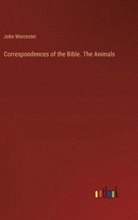 bokomslag Correspondences of the Bible. The Animals