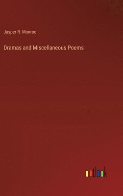 bokomslag Dramas and Miscellaneous Poems