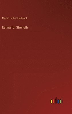 bokomslag Eating for Strength