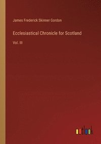 bokomslag Ecclesiastical Chronicle for Scotland