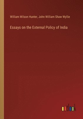 Essays on the External Policy of India 1