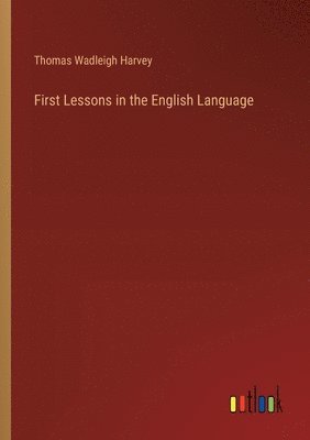 First Lessons in the English Language 1