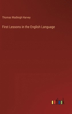 First Lessons in the English Language 1