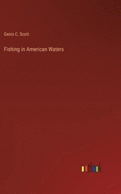 bokomslag Fishing in American Waters