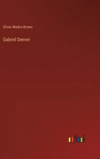 bokomslag Gabriel Denver