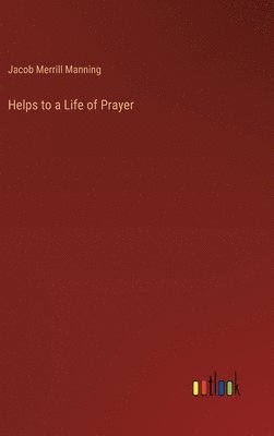 bokomslag Helps to a Life of Prayer