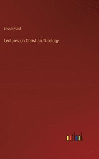 bokomslag Lectures on Christian Theology