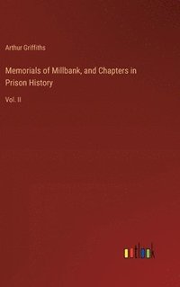 bokomslag Memorials of Millbank, and Chapters in Prison History