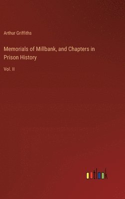 bokomslag Memorials of Millbank, and Chapters in Prison History