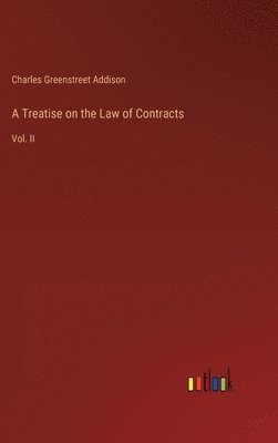 bokomslag A Treatise on the Law of Contracts