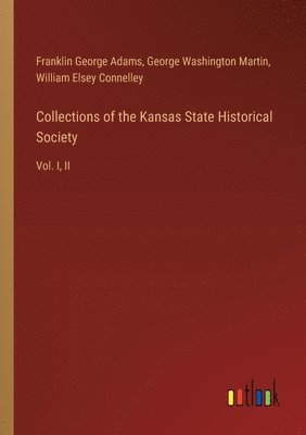 Collections of the Kansas State Historical Society