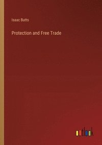 bokomslag Protection and Free Trade