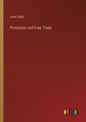 Protection and Free Trade