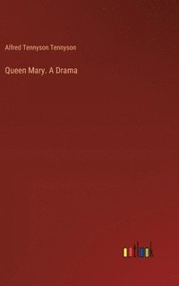 bokomslag Queen Mary. A Drama