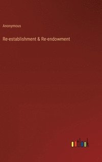 bokomslag Re-establishment & Re-endowment