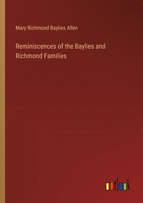 bokomslag Reminiscences of the Baylies and Richmond Families