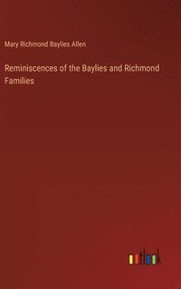 bokomslag Reminiscences of the Baylies and Richmond Families