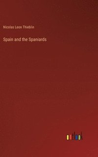 bokomslag Spain and the Spaniards