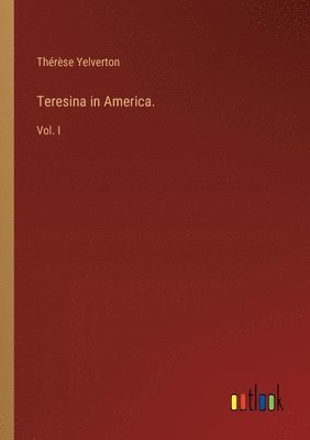 bokomslag Teresina in America.