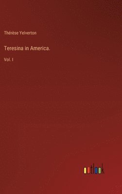 bokomslag Teresina in America.