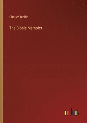 The Bibble Memoirs 1