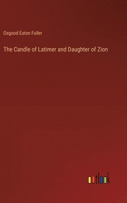 bokomslag Candle of Latimer and Daughter of Zion