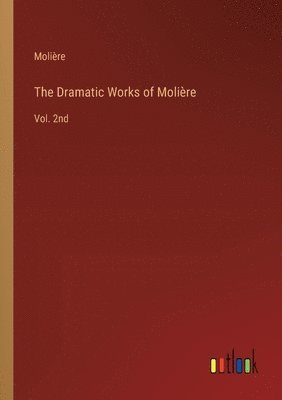 Dramatic Works of Molière