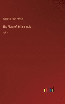 bokomslag The Flora of British India