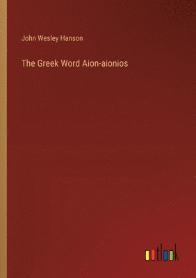 bokomslag Greek Word Aion-aionios