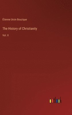 bokomslag The History of Christianity