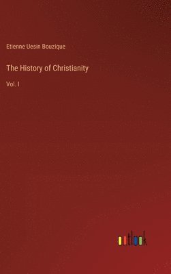 bokomslag The History of Christianity