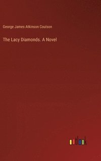 bokomslag Lacy Diamonds. A Novel
