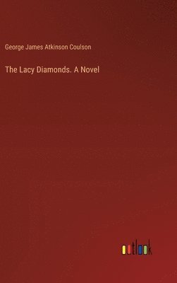 bokomslag Lacy Diamonds. A Novel