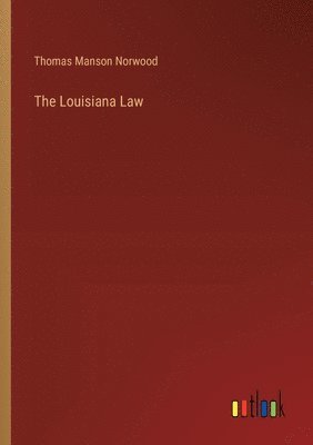 The Louisiana Law 1