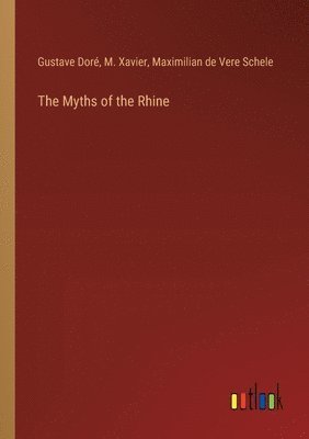 bokomslag The Myths of the Rhine