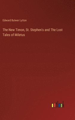 bokomslag New Timon, St. Stephen's and The Lost Tales of Miletus