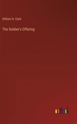 bokomslag The Soldier's Offering