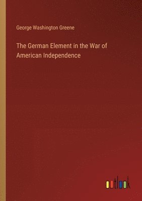German Element in the War of American Independence