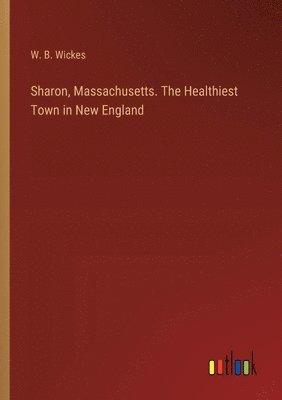 bokomslag Sharon, Massachusetts. The Healthiest Town in New England