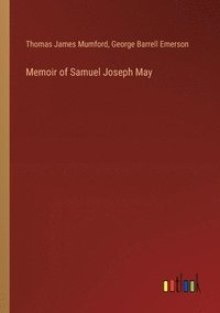 bokomslag Memoir of Samuel Joseph May