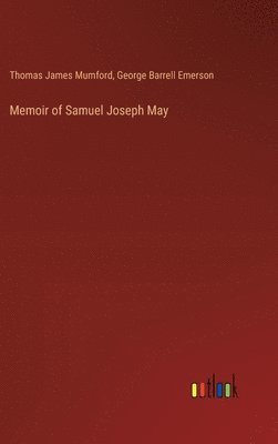 bokomslag Memoir of Samuel Joseph May