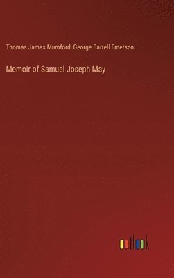 Memoir of Samuel Joseph May