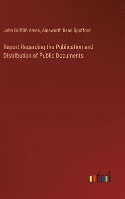 Report Regarding the Publication and Distribution of Public Documents 1