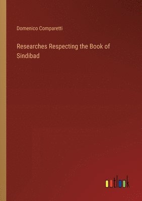 bokomslag Researches Respecting the Book of Sindibad