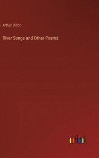 bokomslag River Songs and Other Poems