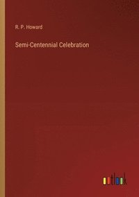 bokomslag Semi-Centennial Celebration